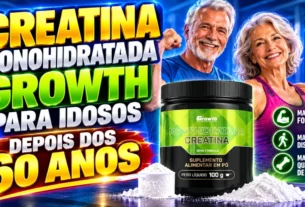 Creatina Monohidratada Growth para Idosos Depois dos 60 Anos