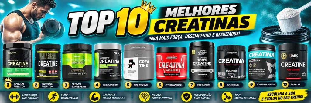 As 10 Creatinas Mais Recomendadas em 2026, as Boas e Baratas 23 Tabela comparativa das 10 melhores creatinas de 2026
